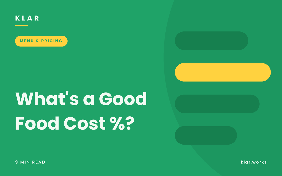 Klar blog cover: What is a Good Food Cost Percentage, fresh green with benchmark bars
