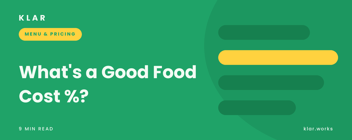 Klar blog cover: What is a Good Food Cost Percentage, fresh green with benchmark bars